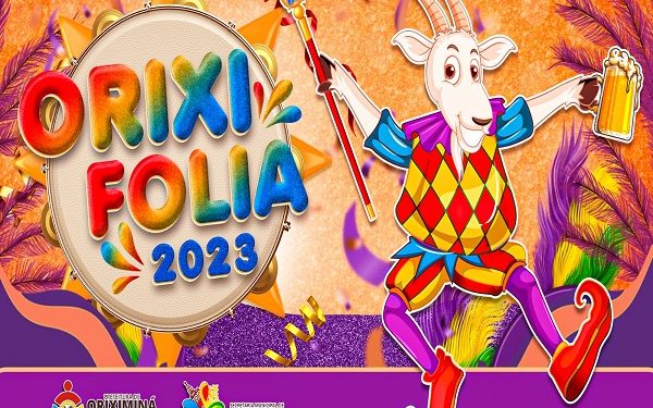 Divulgado a programação do Orixi Folia 2023